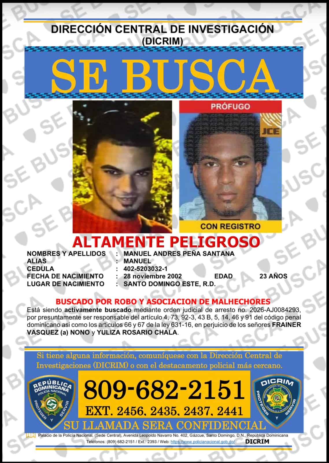 Manuel Andr&eacute;s Pe&ntilde;a Santana, de 23 a&ntilde;os, requerido por la Polic&iacute;a Nacional.