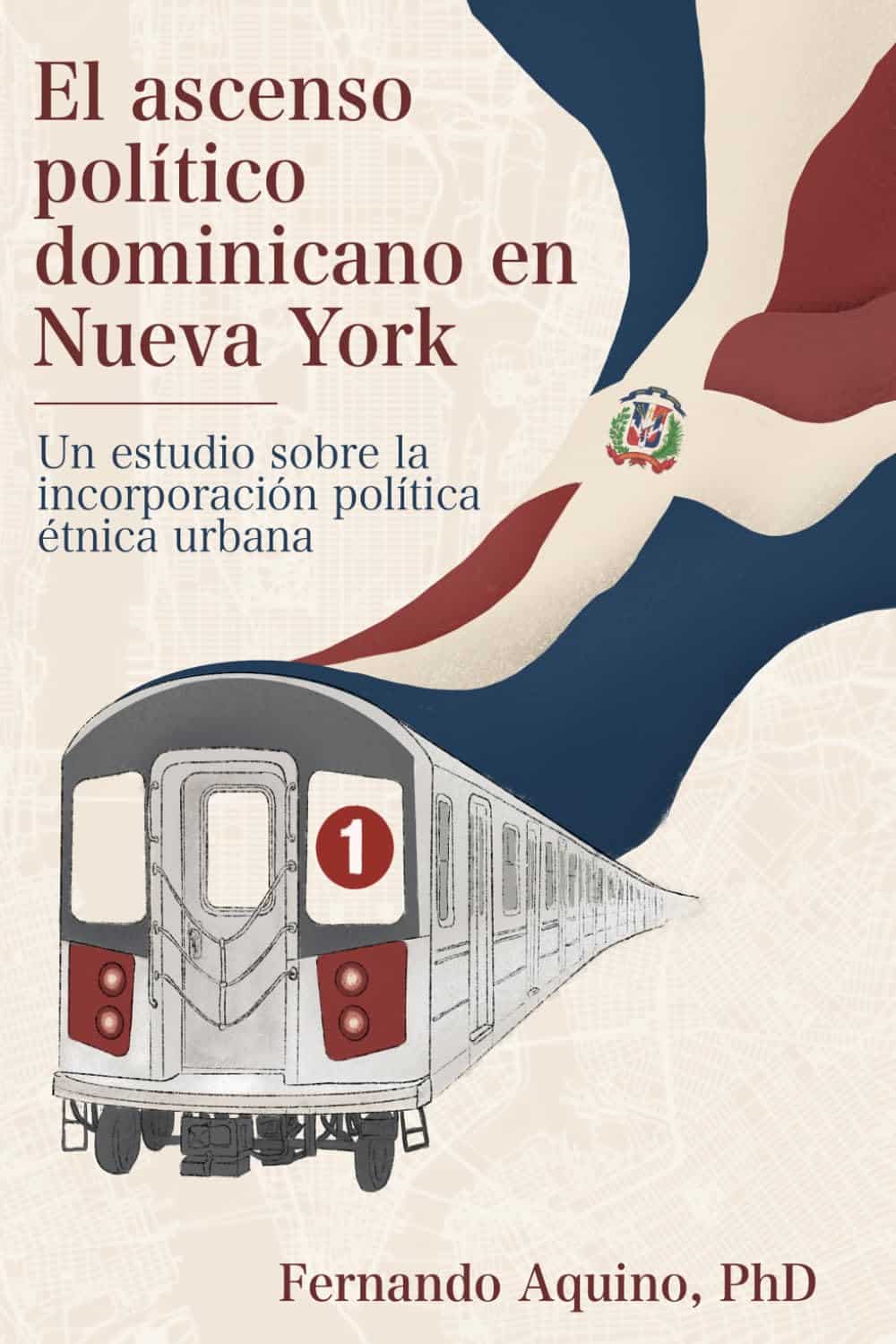 Portada y contraportada de <i>El ascenso político dominicano en Nueva York: un estudio sobre la incorporación política étnica urbana,</i> del dominicano Fernando Aquino.