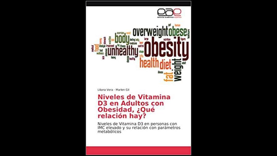 Lanzan libro de médicos dominicana y venezolana sobre vitamina D3 en adultos con obesidad Lanzan libro de médicos dominicana y venezolana sobre vitamina D3 en adultos con obesidad
