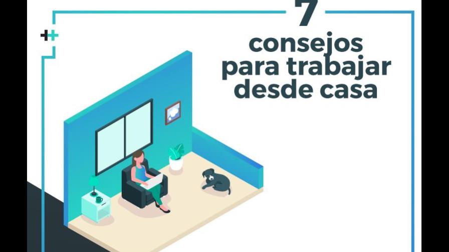 Siete consejos para trabajar desde casa