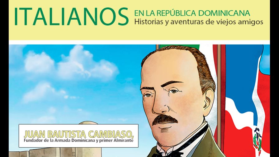 Juan Bautista Cambiaso, fundador de la Armada dominicana y primer almirante 
