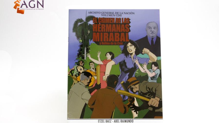 AGN pondrá en circulación cómic sobre asesinato hermanas Mirabal