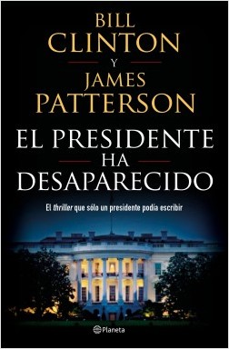Bill Clinton publica su primera novela: “El presidente ha desaparecido” 
