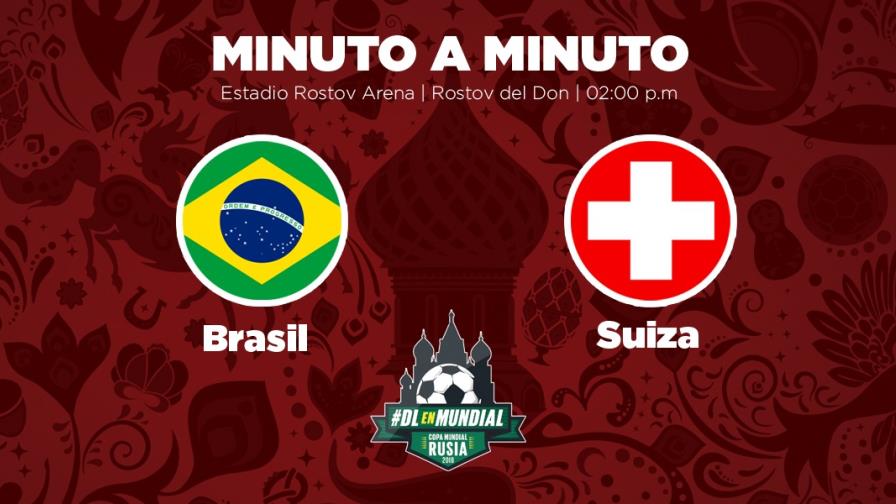  MINUTO A MINUTO: Brasil-Suiza 