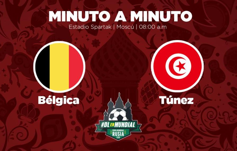 MINUTO A MINUTO: Bélgica-Túnez
