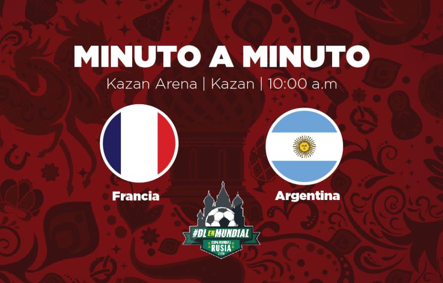 MINUTO A MINUTO: Francia-Argentina