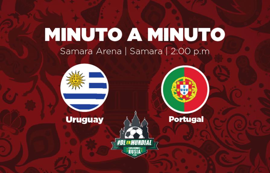 MINUTO A MINUTO: Uruguay-Portugal