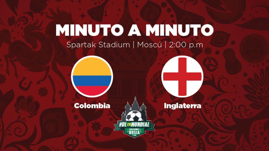 MINUTO A MINUTO: Colombia-Inglaterra MINUTO A MINUTO: Colombia-Inglaterra
