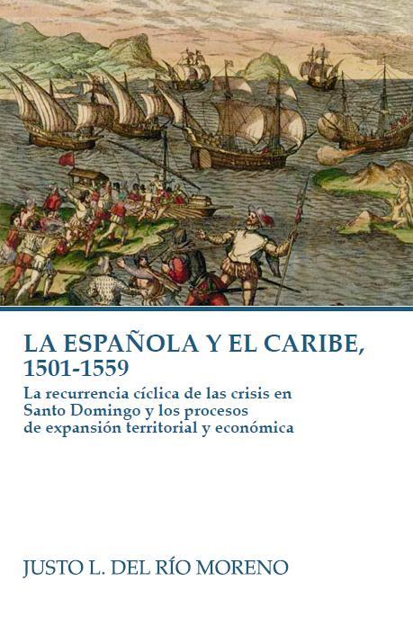 Pondrán en circulación hoy el  libro “La Española y el Caribe, 1501-1559”