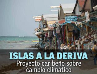 Islas a la deriva: proyecto caribeño sobre cambio climático