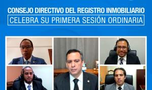 Consejo Directivo del Registro Inmobiliario celebra su primera sesi&oacute;n ordinaria