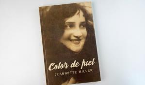 Color de piel,  novela de Jeannette Miller