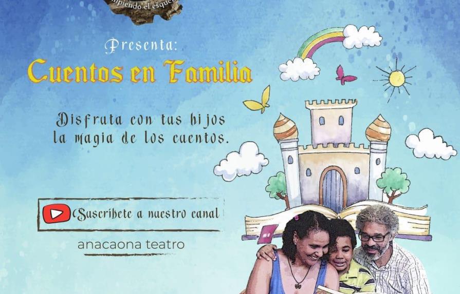 Anacaona Teatro presentará “Cuentos en Familia”