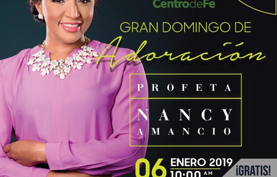 Nancy Amancio ofrecerá “Gran Domingo de Adoración y Alabanzas”