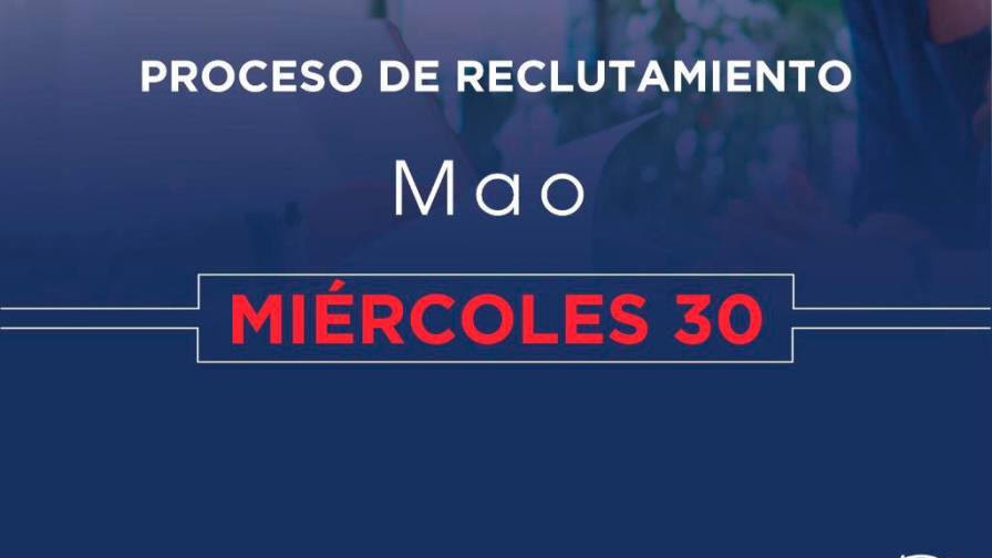 Ministerio de Trabajo invita proceso de reclutamiento en Mao Ministerio de Trabajo invita proceso de reclutamiento en Mao