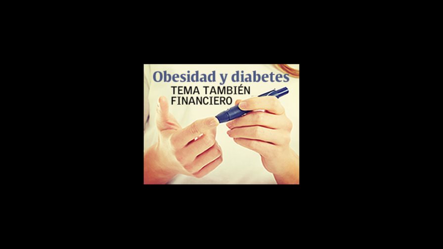 Obesidad y diabetes, tema también financiero