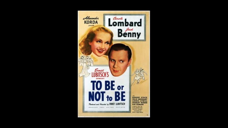 Ciclo de Cine Clásico de Segunda Casa exhibe hoy a “Ser o no ser”