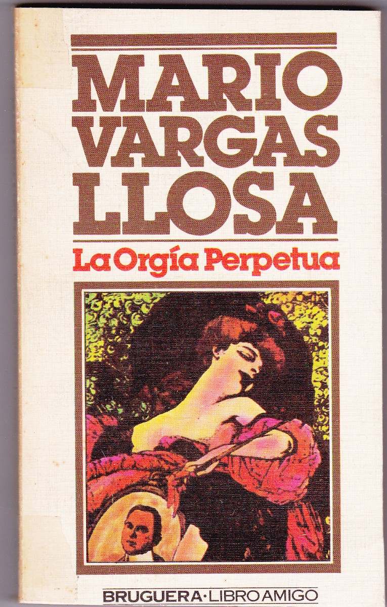 “La orgía perpetúa”, libro de Mario Vargas Llosa