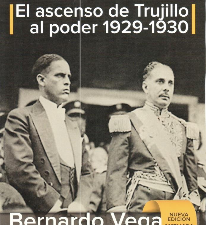 Bernardo Vega pone a circular libro sobre el ascenso de Trujillo al poder