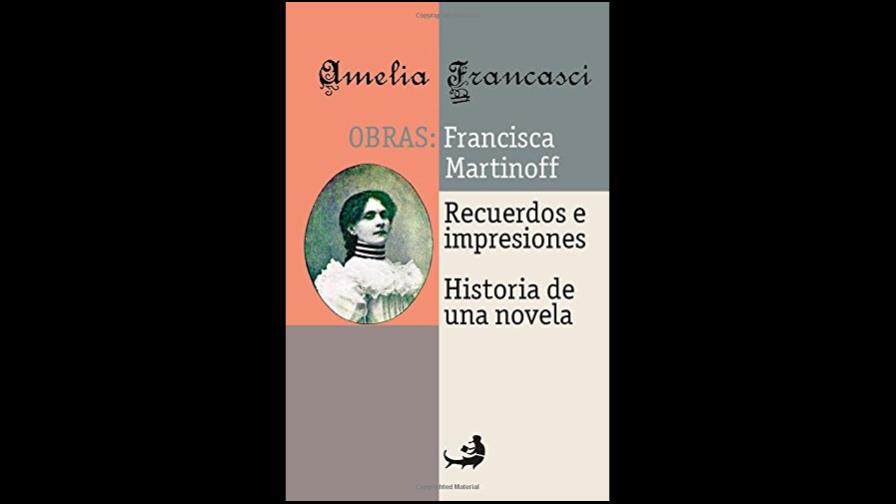 Amelia Francasci y Carmen Natalia: voces olvidadas del canon literario Amelia Francasci y Carmen Natalia: voces olvidadas del canon literario