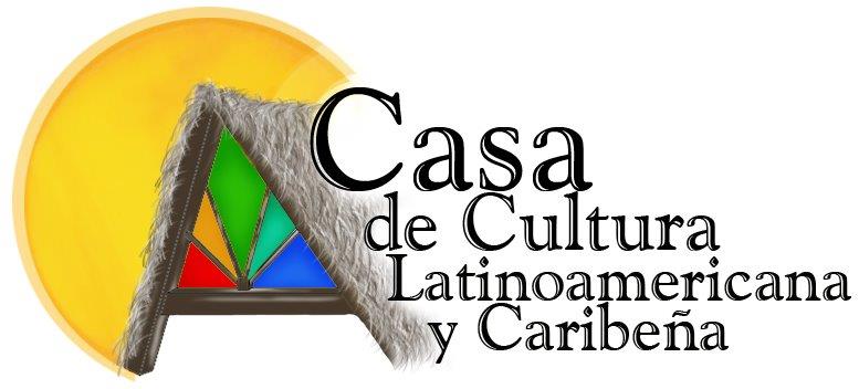 Casa de la Cultura Latinoamericana y Caribeña expresa solidaridad con el pueblo ecuatoriano