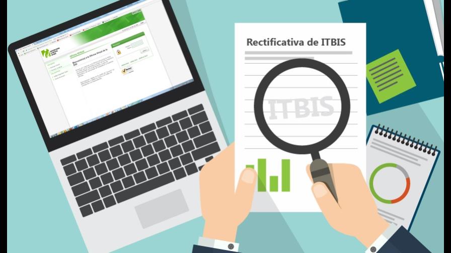 Contribuyentes podrán presentar rectificativa de ITBIS por oficina virtual de la DGII
