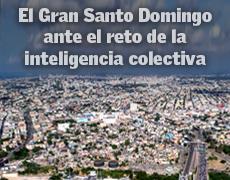 El Gran Santo Domingo ante el reto de la inteligencia colectiva