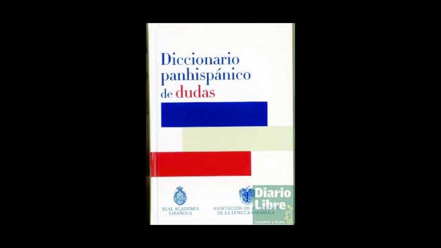 A las librerías Diccionario Panhispánico de Dudas