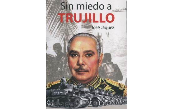 José Jáquez presenta libro Sin miedo a Trujillo