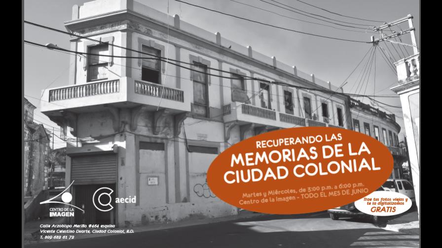Recuperando las memorias de la Ciudad Colonial