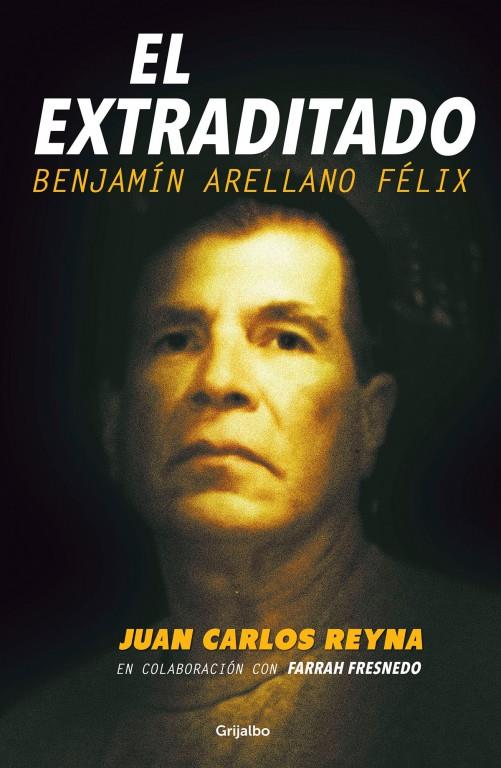 Retrato de Arellano Félix en El extraditado es a la vez análisis de México