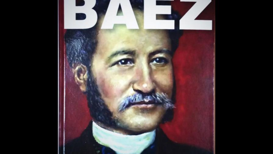 Buenaventura Báez: un intento de reivindicación